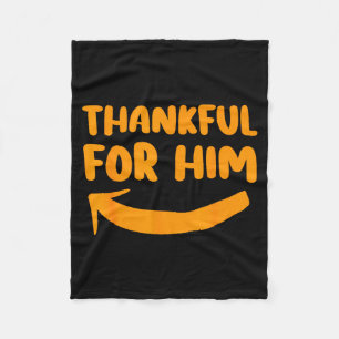 Thankful For Him Her Thanksgiving Matching Couples Fleece Blanket