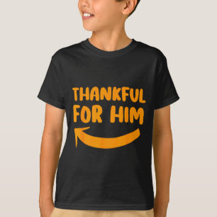Thankful For Him Her Thanksgiving Matching Couples T-Shirt