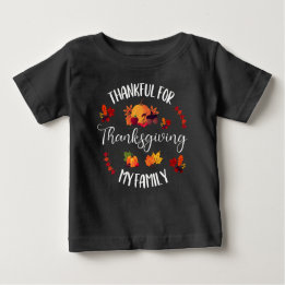 Thankful For My Family Matching Thanksgiving Baby T-Shirt