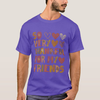 Thankful for my friends autumn friendship thankful T-Shirt