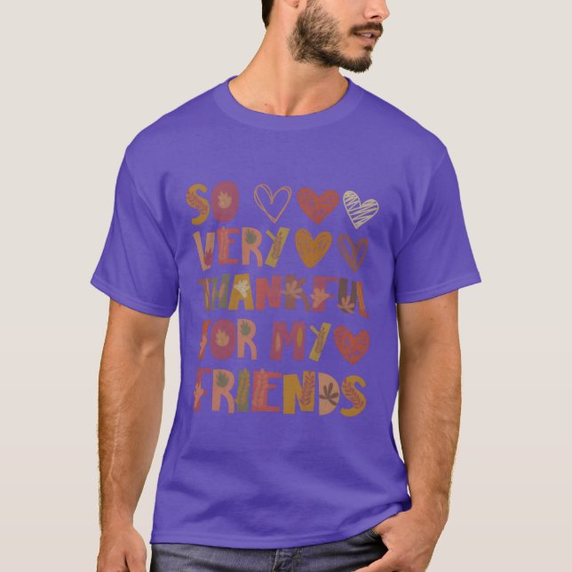 Thankful for my friends autumn friendship thankful T-Shirt (Front)