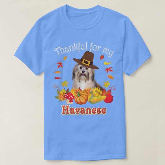 Thankful For My Havanese Dog Thanksgiving I'm Pump T-Shirt (Design Front)