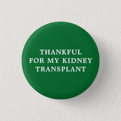 Thankful for My Kidney Transplant _ Green Button