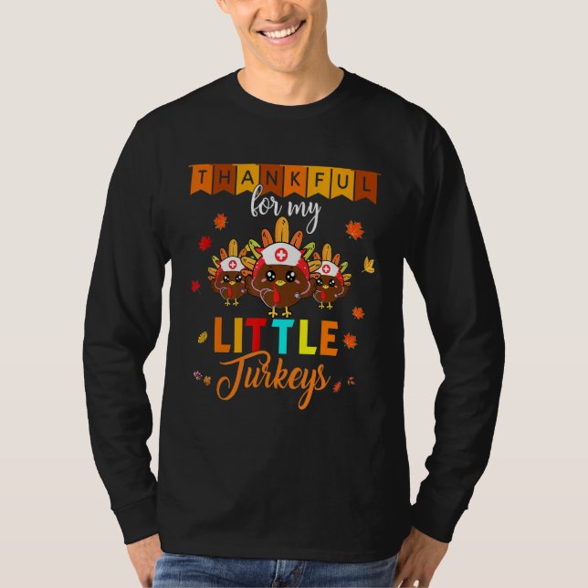 Thankful For My Little Turkey Teacher Thanksgiving T-Shirt (Front)
