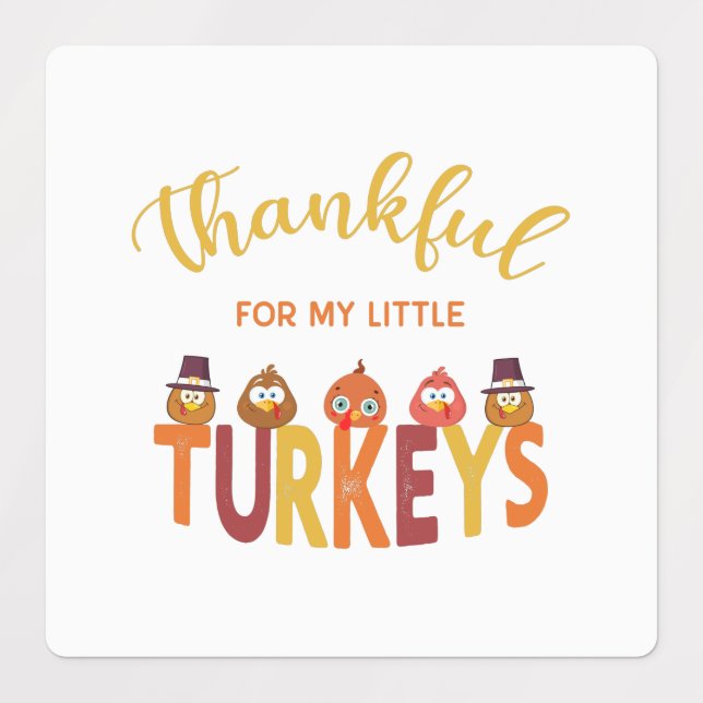 Thankful for my little turkeys  labels (Design 1)