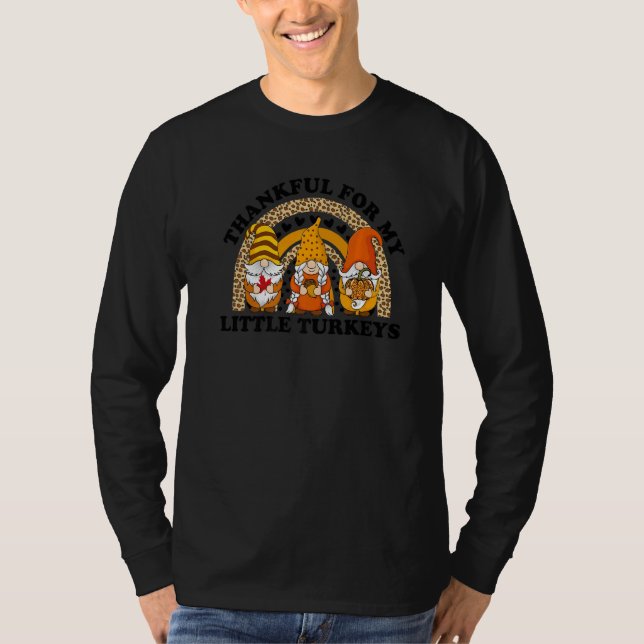 Thankful For My Little Turkeys Teacher Thanksgivin T-Shirt (Front)