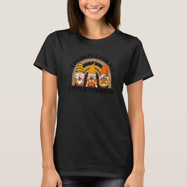 Thankful For My Little Turkeys Teacher Thanksgivin T-Shirt (Front)