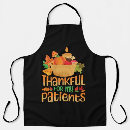 thankful for my patients fall thanksgiving day spe apron