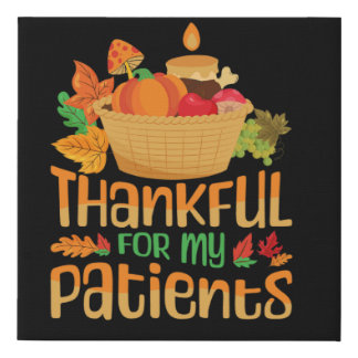thankful for my patients fall thanksgiving day spe faux canvas print