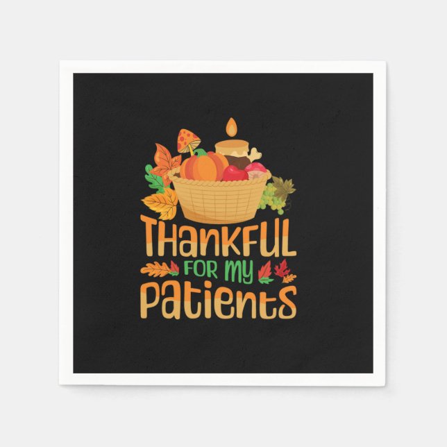 thankful for my patients fall thanksgiving day spe napkins (Front)