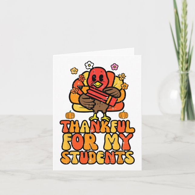 Thankful For My Students Thanksgiving Fall Teacher Card (Front)