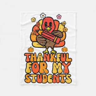Thankful For My Students Thanksgiving Fall Teacher Fleece Blanket