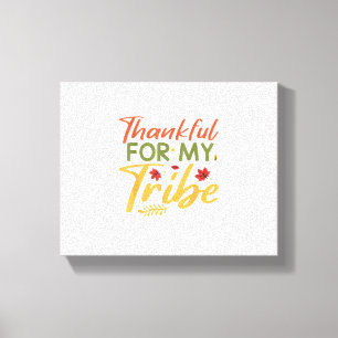 Thankful For My Tribe Thanksgiving Halloween Costu Canvas Print