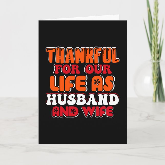 Thankful For Our Life As Husband And Wife Card (Front)