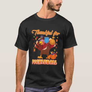 Thankful For Pickleball Thanksgiving Dabbing T-Shirt