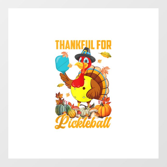 Thankful For Pickleball Turkey Fall Vibes Happy Th Wall Decal (Front)