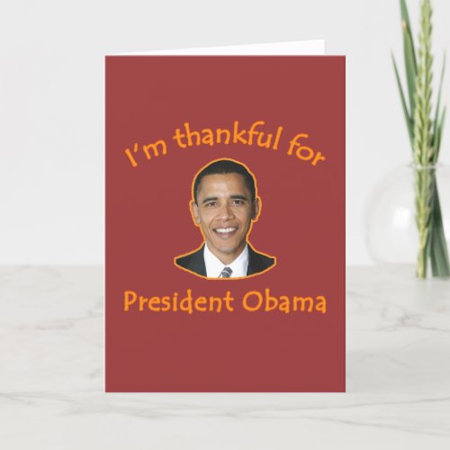 Thankful for President Obama T_shirts Mugs Card