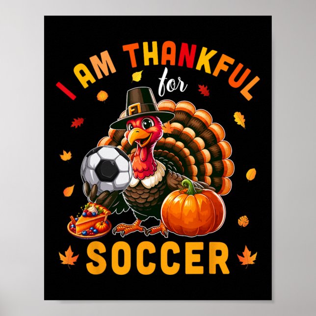 Thankful For Soccer Thanksgiving Turkey Matching P Poster (Front)
