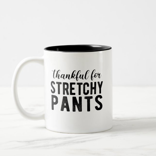 Thankful for Stretchy Pants Coffee Mug (Left)