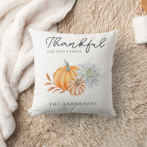 Thankful for this Family Thanksgiving Pumpkin Chic Throw Pillow