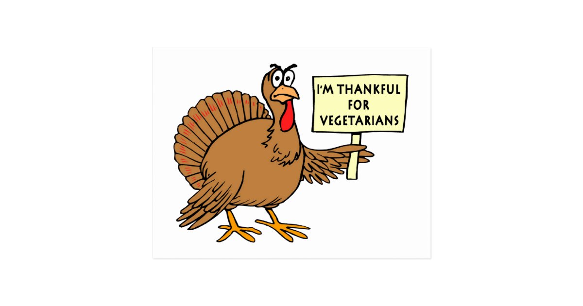 Thankful For Vegetarians Postcard | Zazzle