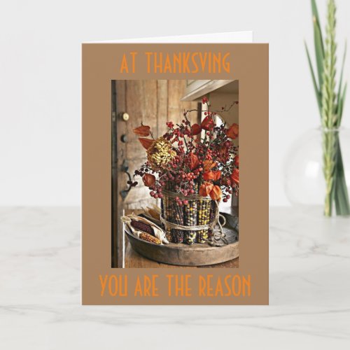 THANKFUL FOR YOU AT THANKSGIVING AND ALL YEAR HOLIDAY CARD