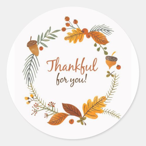 Thankful for you classic round sticker