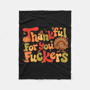 Thankful For You Forers Funny Thanksgiving Turkey Fleece Blanket