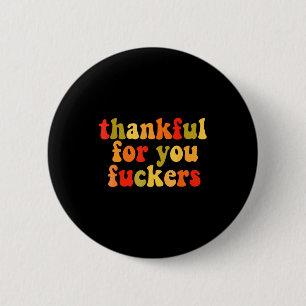 Thankful For You Forers Thanksgiving Happy Turkey Button