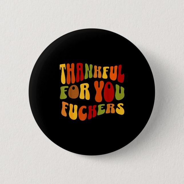 Thankful For You Forers Thanksgiving Happy Turkey  Button (Front)