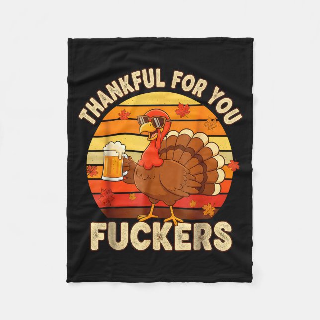 Thankful For You Forers Thanksgiving Happy Turkey  Fleece Blanket (Front)