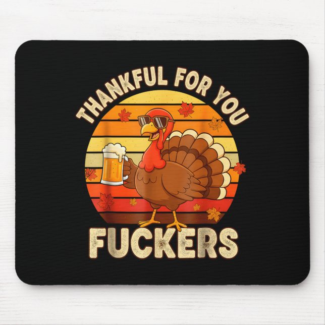 Thankful For You Forers Thanksgiving Happy Turkey  Mouse Pad (Front)