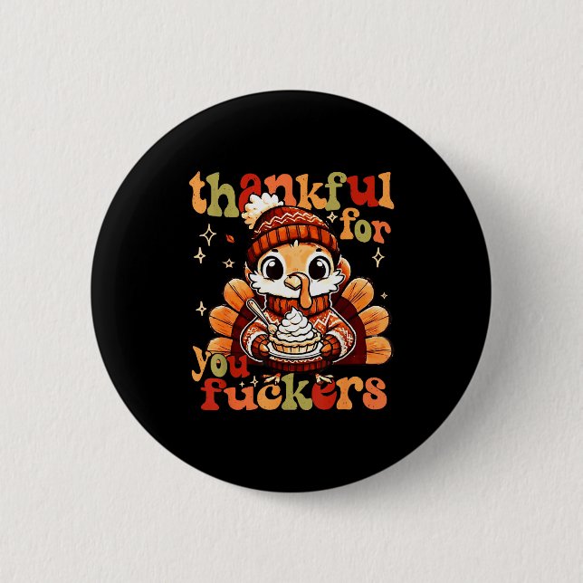 Thankful For You Forers Thanksgiving Turkey Pumpki Button (Front)
