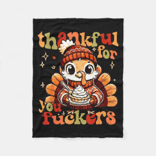 Thankful For You Forers Thanksgiving Turkey Pumpki Fleece Blanket