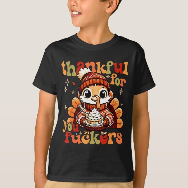 Thankful For You Forers Thanksgiving Turkey Pumpki T-Shirt (Front)