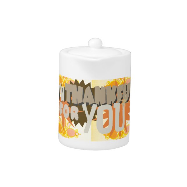 "Thankful For You" Kitchen Accessories: Mugs & Teapot (Front)