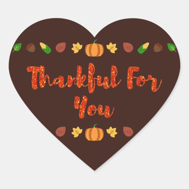 Thankful For You Thanksgiving Heart Sticker (Front)
