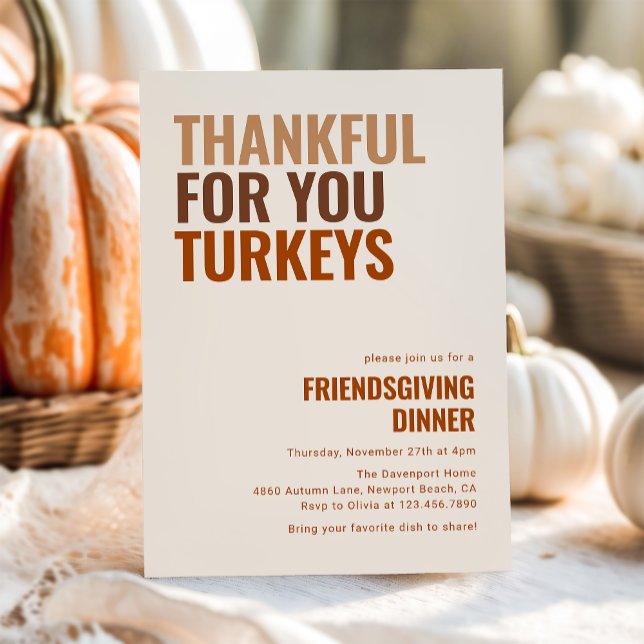 Thankful For You Turkeys Friendsgiving Dinner  Invitation (Creator Uploaded)