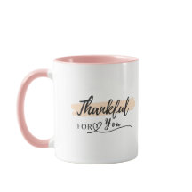 Thankful for you with Personalized name Mug