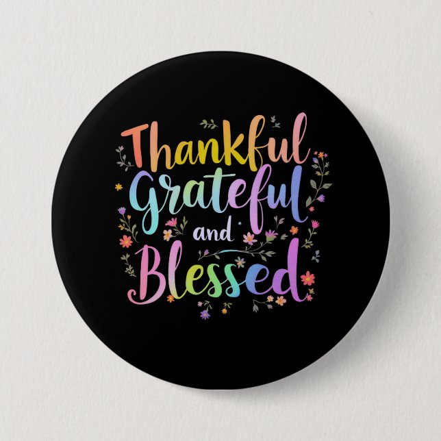 Thankful, Grateful and Blessed – A Vibrant Fall Button (Front)