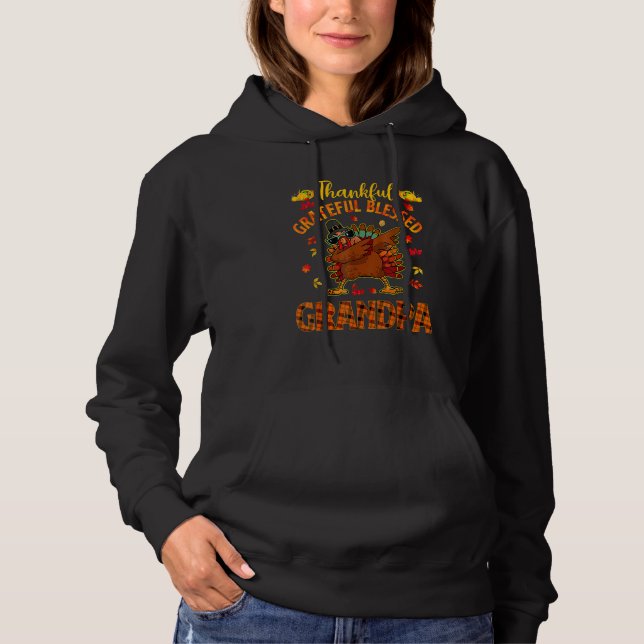 Thankful Grateful And Blessed Grandpa Dabbing Turk Hoodie (Front)