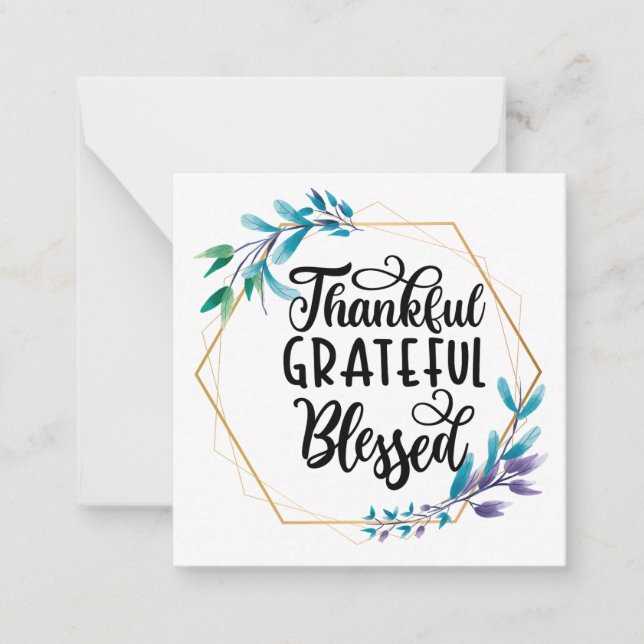 Thankful, Grateful and Blessed  Note Card (Front)