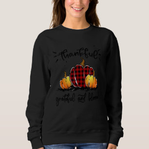 Thankful Grateful And Blessed Thanksgiving Buffalo Sweatshirt