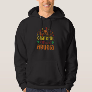 Thankful Grateful Blessed Abuela Matching Thanksgi Hoodie