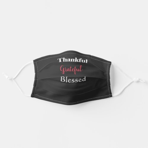Thankful Grateful Blessed Adult Cloth Face Mask