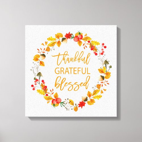 Thankful Grateful Blessed Autumn Wreath Canvas Print