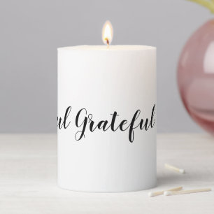 Thankful Grateful Blessed black modern script Pillar Candle