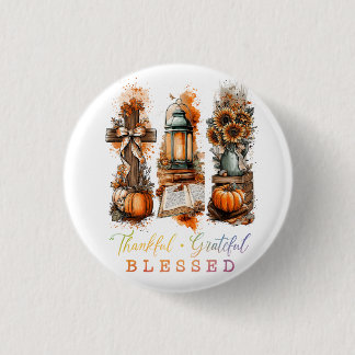Thankful Grateful Blessed  Button