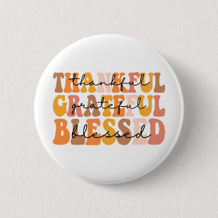 Thankful Grateful Blessed Button