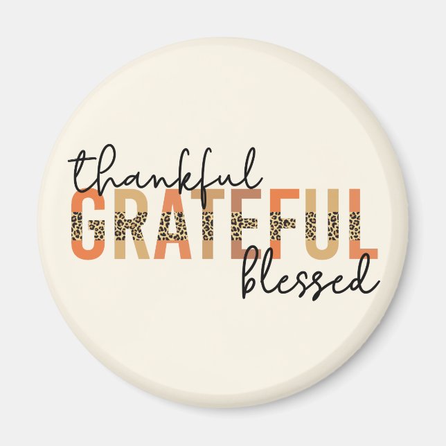 Thankful Grateful Blessed Cheetah Print Typography Magnet (Front)